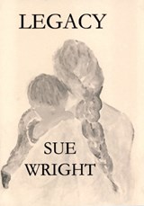 Legacy - Sue Wright - 9781916722484