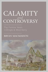 Calamity & Controversy - Bryan MacMahon - 9781916742857