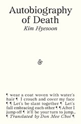 Autobiography of Death - Kim Hyesoon - 9781916751286