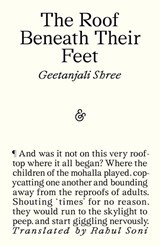 The Roof Beneath Their Feet - Geetanjali Shree - 9781916751392