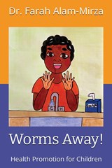 Worms Away! - Farah Alam Mirza - 9781916761339