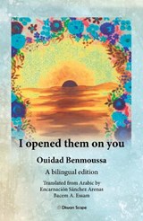 I opened them on you - Ouidad Benmoussa - 9781916777019