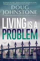 Living is a Problem - Doug Johnstone - 9781916788268