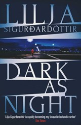 Dark as Night - Lilja Sigurdardottir - 9781916788367