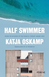 Half Swimmer - Katja Oskamp - 9781916806009