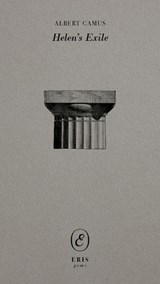 Helen's Exile - Albert Camus - 9781916809857