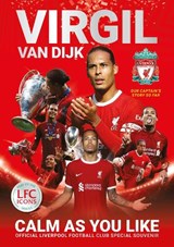 Virgil van Dijk: Calm As You Like - Liverpool FC - 9781916811065