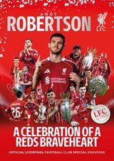 Andy Roberton: Oh Andy, Andy! - LFC ICONS official club magazine - Liverpool FC - 9781916811843