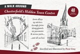 A Walk Around Chesterfield's Hidden Town Centre - Peter Gray - 9781916823150