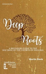 Deep Roots - Martin Davie - 9781916834002