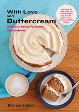 With Love and Buttercream - Bronya Seifert - 9781916838154
