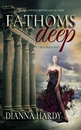 Fathoms Deep - Dianna Hardy - 9781916840157