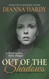 Out of the Shadows - Dianna Hardy - 9781916840201