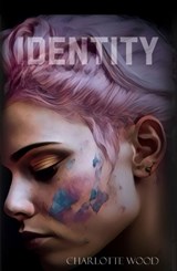 Identity - Charlotte-Terese Wood - 9781916855052