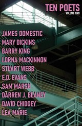Ten Poets Volume Two - James Domestic ; Sam Marsh ; E. D. Evans - 9781916864481