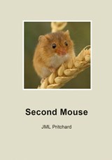 Second Mouse - J. M. L. Pritchard - 9781916919129