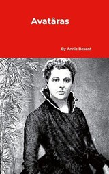 Avatâras - Annie Besant - 9781916923614