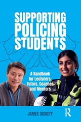 Supporting Policing Students - James Dickety - 9781916925113