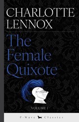 The Female Quixote - Charlotte Lennox - 9781916937345