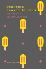 Snackbox II: Snack to the Future - Aaron Kent - 9781916938403