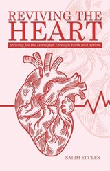 Reviving the Heart - Salim Eccles - 9781916955288