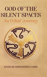 God of the Silent Spaces - Hamzah Zahid - 9781916955981