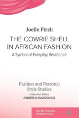 The Cowrie Shell in African Fashion - Joelle Firzli - 9781916985513
