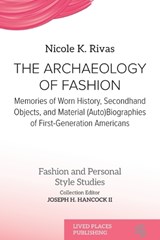 The Archaeology of Fashion - Nicole K Rivas - 9781916985780