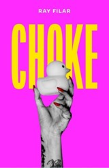 Choke - Ray Filar - 9781917008297