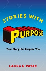 Stories With Purpose - Laura G. Patac - 9781917022927