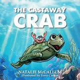 The Castaway Crab - Natalie McCallum - 9781917022965