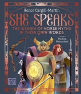 She Speaks: The Women of Norse Myths in their Own Words - Honor Cargill-Martin - 9781917044813