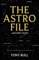 The Astro File - Tony Bull - 9781917056601