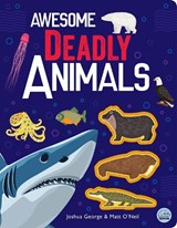 Awesome Deadly Animals - Joshua George - 9781917082105