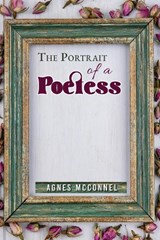 The Portrait of a Poetess - Agnes McConnel - 9781917120098
