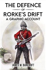 The Defence of Rorke's Drift - James W. Bancroft - 9781917120494