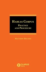 Habeas Corpus - Matthew Holmes - 9781917134101