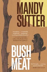 Bush Meat - Mandy Sutter - 9781917140126