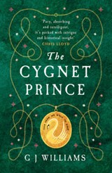 The Cygnet Prince - G J Williams - 9781917163484