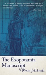 The Exopotamia Manuscript - Maxim Jakubowski - 9781917173001