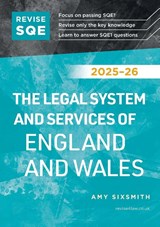 Revise SQE The Legal System and Services of England and Wales 2025/26 - Amy Sixsmith - 9781917183239