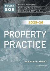 Revise SQE Property Practice 2025/26 - Benjamin Jones - 9781917183444