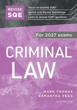 Revise SQE Criminal Law 2027 - Mark Thomas ; Samantha Pegg - 9781917183932