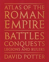 Atlas of the Roman Empire - David Potter - 9781917226196