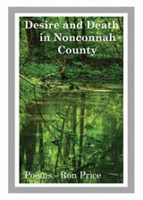 Desire and Death in Nonconnah County - Ron Price - 9781917230018