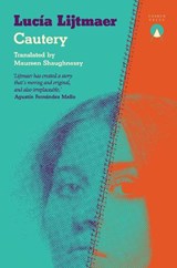 Cautery - Lucia Lijtmaer - 9781917260060