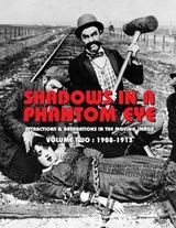 Shadows in a Phantom Eye, Volume 2 (1908-1913) - Nocturne Group - 9781917285018
