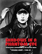 SHADOWS IN A PHANTOM EYE, VOLUME 8 (1928-1929) - Nocturne Group - 9781917285070