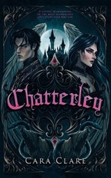 Chatterley - Cara Clare - 9781917321990