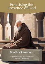 Practising the Presence of God - Brother Lawrence - 9781917325059